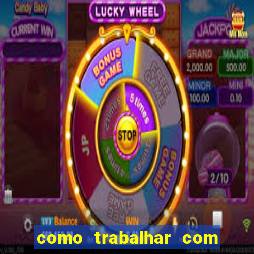 como trabalhar com jogos de aposta